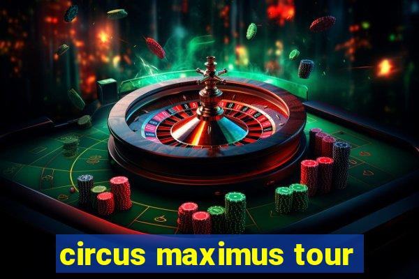 circus maximus tour